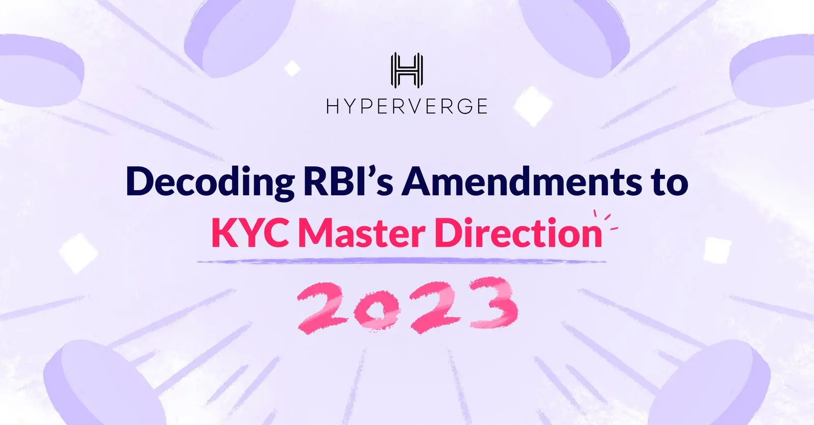 Breaking Down the New RBI Amendments to the KYC Master Direction